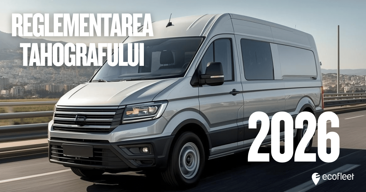 Amenzi de milioane începând cu 2026? Obligația tahografului pentru autovehiculele ușoare